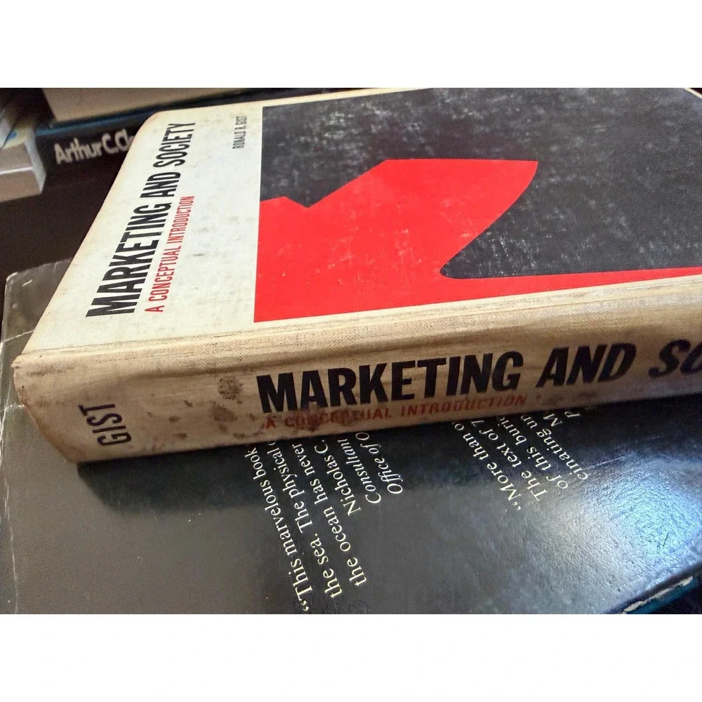 Marketing and Society: A Conceptual Introduction by Ronald R. Gist. Rare